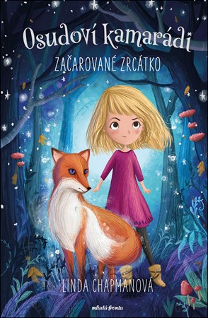 Osudoví kamarádi: Začarované zrcátko