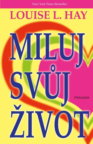 Miluj svůj život - 3. vydání