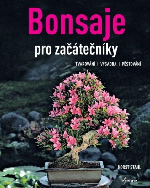 Bonsaje pro začátečníky - 2. vydání