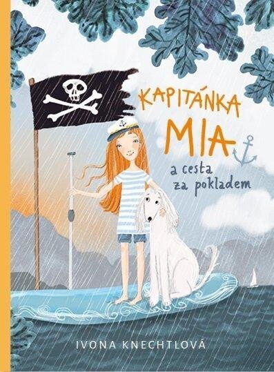 Kapitánka Mia 1: Kapitánka Mia a cesta..