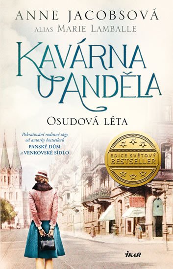 Kavárna U Anděla: Osudová léta