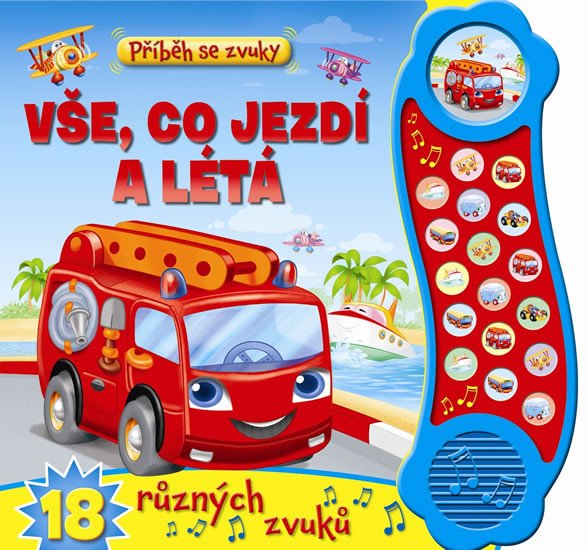 Příběh se zvuky: Vše, co jezdí a létá / 18 různých zvuků