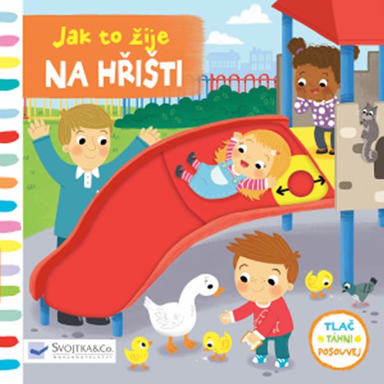 Na hřišti - Jak to žije