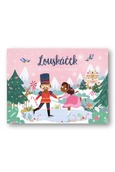 Louskáček - Prostorové leporelo s pohádk
