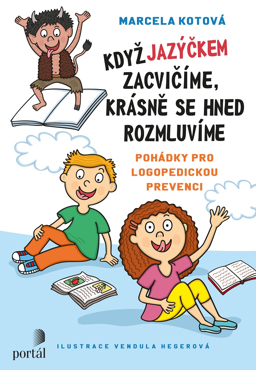 Když jazýčkem zacvičíme, krásně se hned rozmluvíme