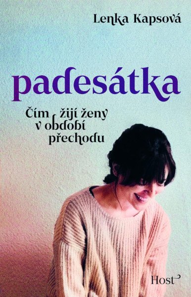 Padesátka - Čím žijí ženy v období přech