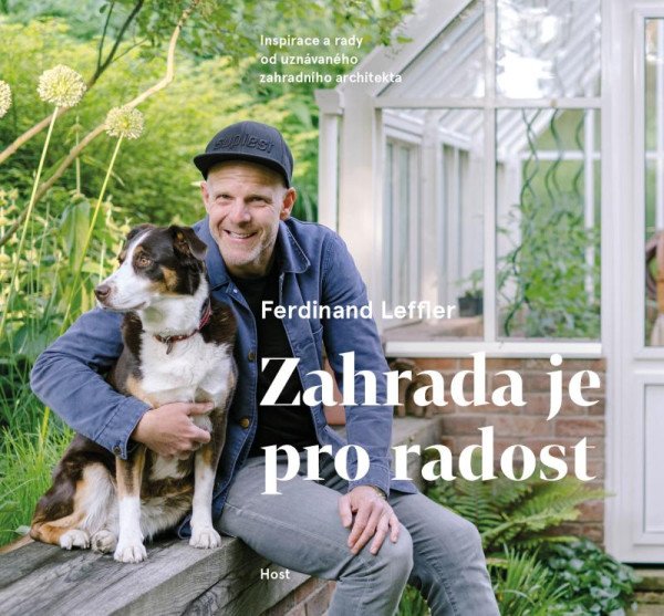 Zahrada je pro radost - Inspirace a rady