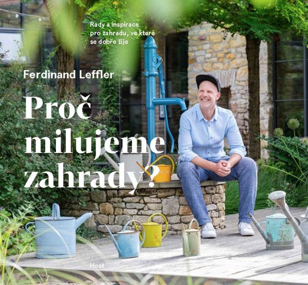 Proč milujeme zahrady? - Rady a inspirac