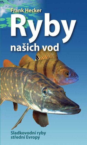 Ryby našich vod - Sladkovodní ryby střed