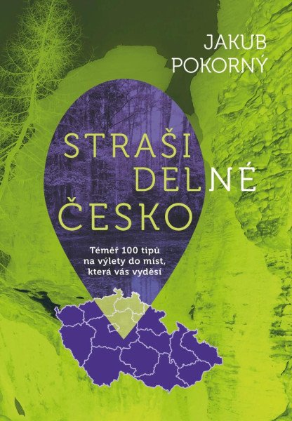 Strašidelné Česko - Témě 100 tipů na výl