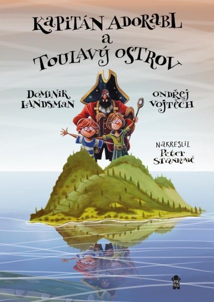 Adorabl 3: Kapitán Adorabl a Toulavý...