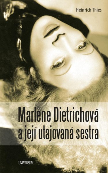 Marlene Dietrichová a její utajovaná...