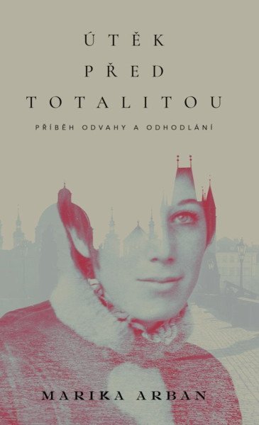 Útěk před totalitou