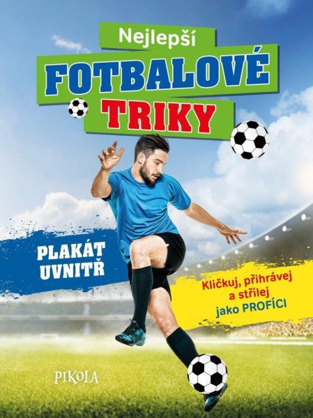 Nejlepší fotbalové triky - 2. vydání