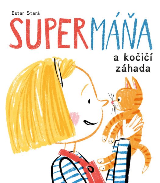 SuperMáňa 3: SuperMáňa a kočičí záhada