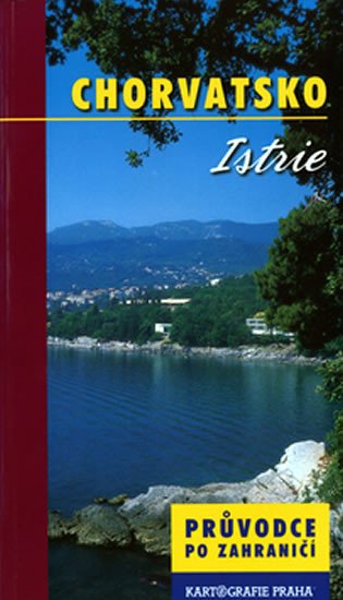 Chorvatsko/Istrie - průvodce