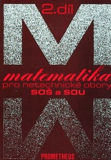 Matematika pro netechnické obory SOŠ a SOU, 2. díl