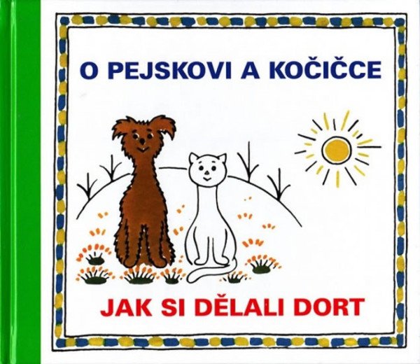 O pejskovi a kočičce - Jak si dělali dor