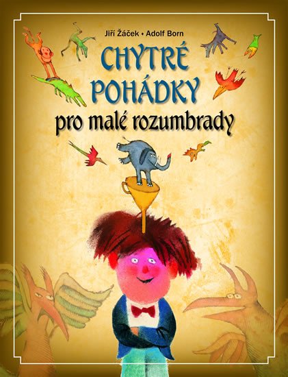 Chytré pohádky pro malé rozumbrady