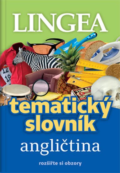 Angličtina - Tematický slovník rozšiřte si obzory