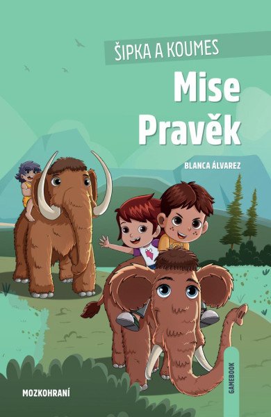 Šipka a Koumes: Mise Pravěk