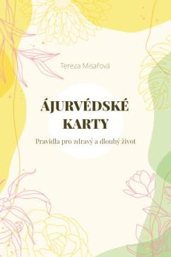 Ájurvédské karty - Pravidla pro zdravý a