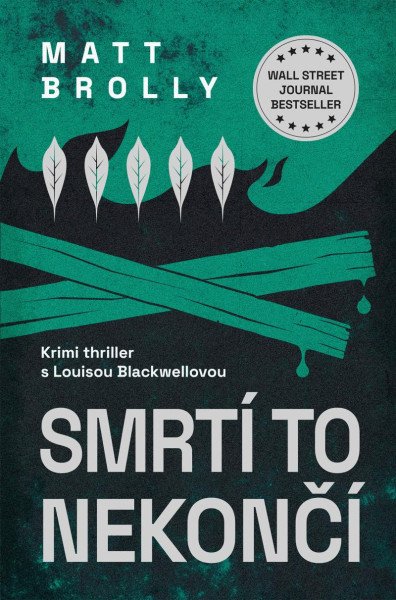 Smrtí to nekončí (Louise Blackwell 2)