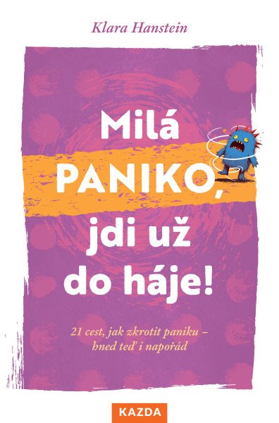 Milá paniko, jdi už do háje! 21 cest, ja
