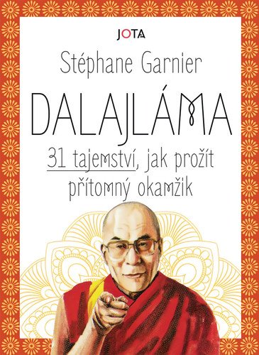 Dalajláma - 31 tajemství, jak prožít pří