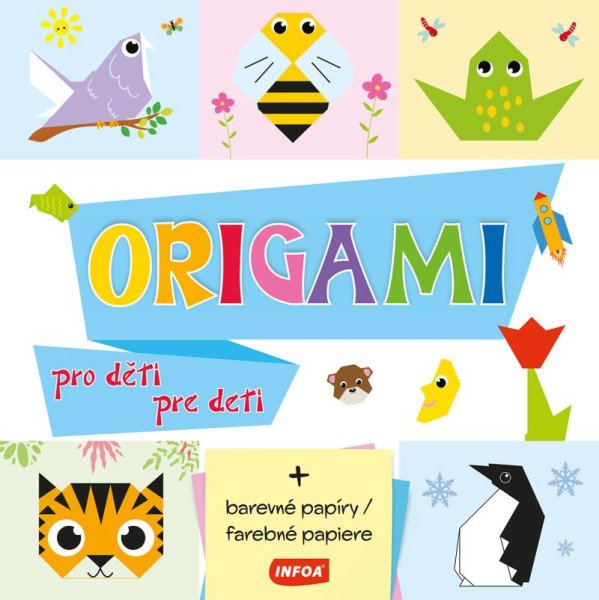 Origami pro děti / pre deti (+ barevné p