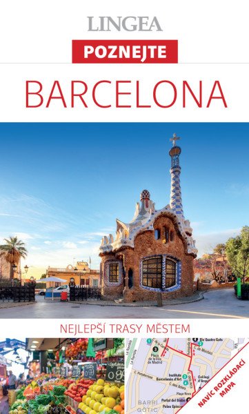 Průvodce Barcelona 3. vyd. - Poznejte