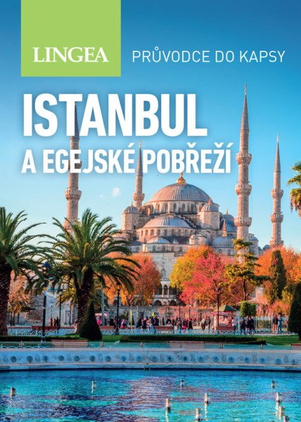 Průvodce Istanbul a egejské pobřeží 2. vyd. - do kapsy