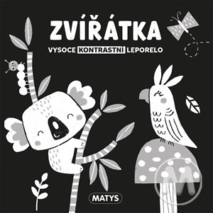 Vysoce kontrastní leporelo: Zvířátka