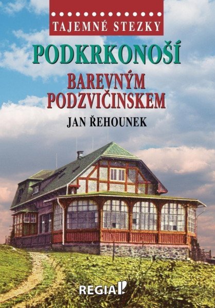 Tajemné stezky - Podkrkonoší barevným Po