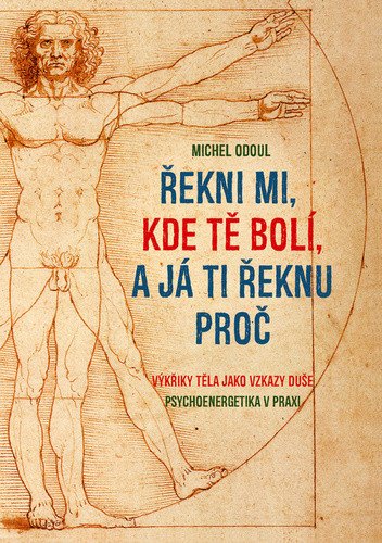 Řekni mi, kde tě bolí, a já ti řeknu pro