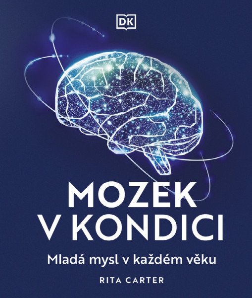 Mozek v kondici - Mladá mysl v každém vě