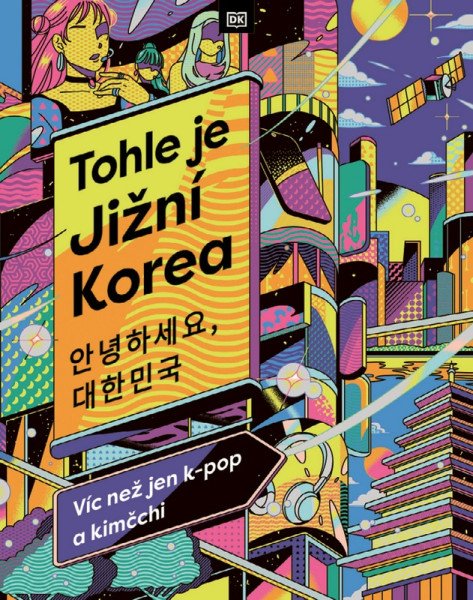Tohle je Jižní Korea - Víc než jen k-pop