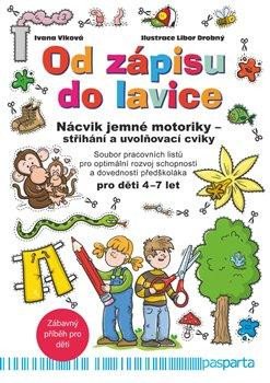 Od zápisu do lavice - Nácvik jemné motor