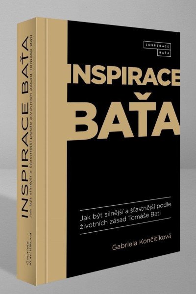 Inspirace Baťa - Jak být silnější a šťas