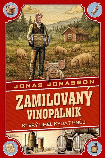 Zamilovaný vinopalník, který uměl kydat