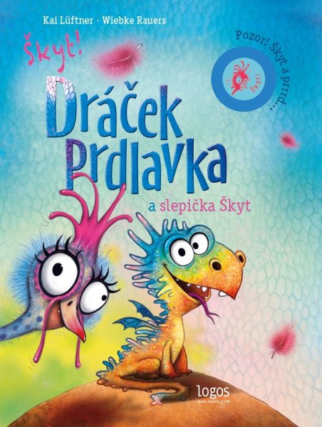 Dráček Prdlavka a slepička Škyt - Pozor!