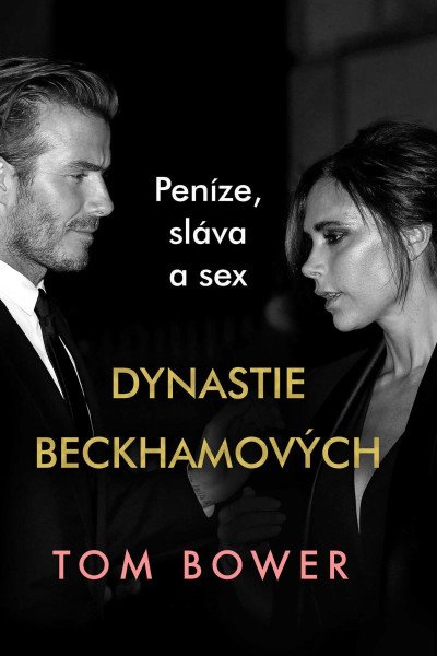 Dynastie Beckhamových - Peníze, sláva a
