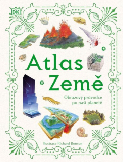 Atlas Země - Obrazový průvodce po naší p