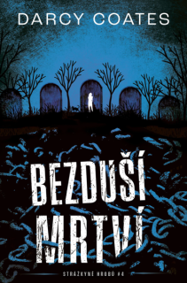 Bezduší mrtví (Strážkyně hrobu 4)