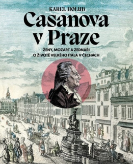 Casanova v Praze - Ženy, Mozart a zednář