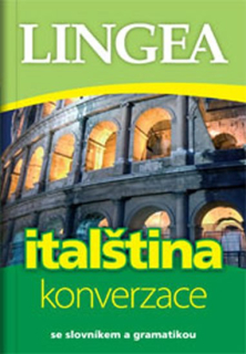 Italština - konverzace se slovníkem a gramatikou