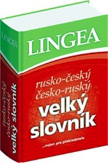 Rusko-český, česko-ruský velký slovník.....nejen pro překladatele